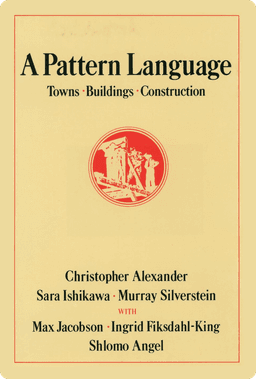 A Pattern Language by Christopher Alexander